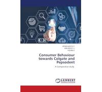 Consumer Behaviour towards Colgate and Pepsodent