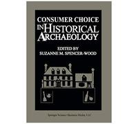 Consumer Choice In Historical Archaeology