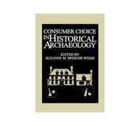 Consumer Choice In Historical Archaeology