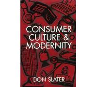 Consumer Culture And Modernity