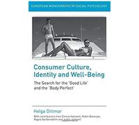 Consumer Culture, Identity And Well-Being