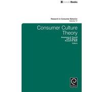 Consumer Culture Theory Anastasia E Thyroff, Jeff B Murray, Russell W Belk (Auteur)