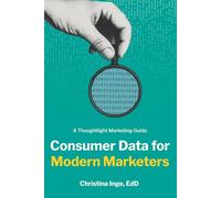 Consumer Data for Modern Marketers: A Thoughtlight Marketing Guide