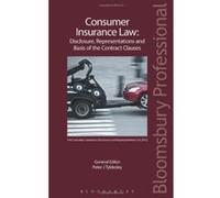 Consumer Insurance Law: Disclosure, Representations and Basis of the Contract Clauses Peter James Tyldesley (Auteur)