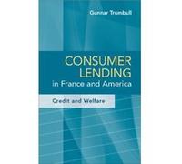 Consumer Lending in France and America by Trumbull & Gunnar Professor & Harvard Business School Trumbull Gunnar Professor Harvard Business School (Auteur)