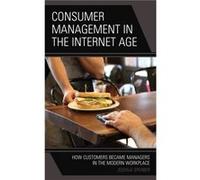 Consumer Management in the Internet Age by Joshua Sperber Unknown (Auteur)