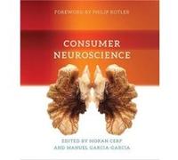 Consumer Neuroscience Moran Cerf, Manuel Garcia - Garcia, Philip Kotler (Auteur)