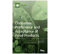 Consumer Preferences And Acceptance Of Food Products