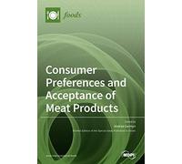 Consumer Preferences And Acceptance Of Meat Products