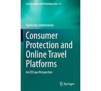 Consumer Protection and Online Travel Platforms: An EU Law Perspective