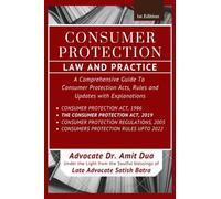 CONSUMER PROTECTION (LAW & PRACTICE): A Comprehensive Guide To Consumer Protection Acts, Rules and Updates with Explanations