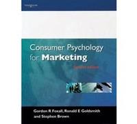Consumer Psychology for Marketing Gordon R. Foxall, Ronald E. Goldsmith, Stephen Brown (Auteur)