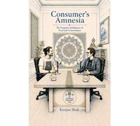 CONSUMER'S AMNESIA: The Forgotten Intelligence of Food and Consciousness