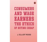 Consumers and Wage-Earners: The Ethics of Buying Cheap