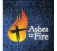 Consuming Worship: Ashes to Fire