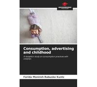 Consumption, advertising and childhood