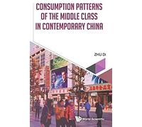 Consumption Patterns Of The Middle Class In Contemporary Chn