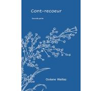 Cont-recoeur: Seconde partie