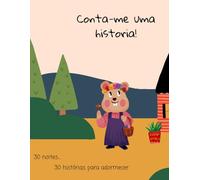 Conta-me uma história!: 30 histórias para adormecer