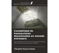 Contabilidad de transacciones denominadas en moneda extranjera: Una comparación entre las normas internacionales de información financiera y las de la OHADA