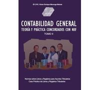 Contabilidad General Teoría y Práctica Concordado con NIIF Tomo II