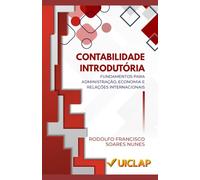 Contabilidade Introdutória: fundamentos para administração, economia e relações internacionais