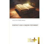 CONTACT AVEC L'ANCIEN TESTAMENT