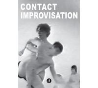Contact improvisation Tome 38 -39 - Collectif - Contredanse - broché - Revue
