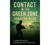 Contact In The Green Zone - Hamilton Wilde - Hamilton Wilde - ebook (ePub) - Livre