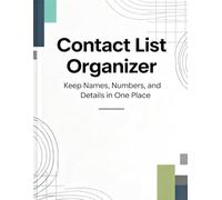 Contact List Organizer: Keep Names, Numbers, and Details in One Place