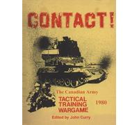 CONTACT!: The Canadian Army Tactical Training Wargame (1980)