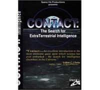 Contact: The Search for ExtraTerrestrial Intelligence - A Space Viz Production