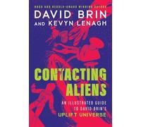 Contacting Aliens: An Illustrated Guide to David Brin's Uplift Universe
