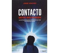 Contacto entre dos mundos: Las extraordinarias experiencias OVNI de Próspera Muñoz