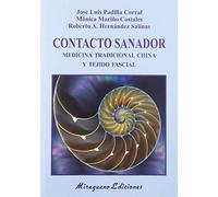 Contacto Sanador. Medicina Tradicional China y tejido fascial