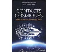 Contacts cosmiques Jean-Claude Bourret (Auteur), Jean-Pierre Petit (Auteur)