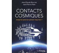 Contacts Cosmiques - Jusqu'où Peut-On Penser Trop Loin ?