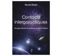 Contacts intergalactiques: Messages d'amour des habitants des autres planètes