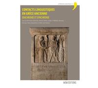 Contacts Linguistiques En Grèce Ancienne - Diachronie Et Synchronie
