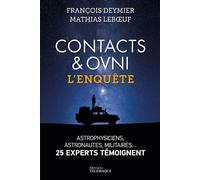 Contacts & OVNI - L'enquête : les experts témoignent - François Deymier - Telemaque - broché - Essai
