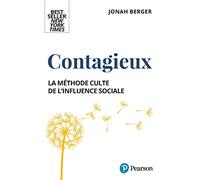 Contagieux: La méthode culte de l'influence sociale