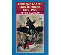 Contagion And The State In Europe, 1830-1930