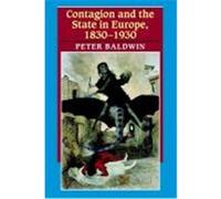 Contagion and the State in Europe, 1830-1930 Baldwin, Peter (Auteur)
