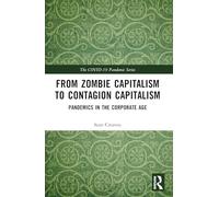Contagion Capitalism: Pandemics in the Corporate Age