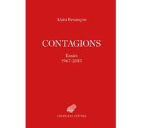 Contagions Essais 1967-2015 - Alain Besançon - Belles Lettres - broché - Essai
