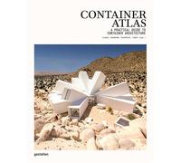 Container Atlas A Practical Guide to Container Architecture - Gestalten - Gestalten Dgv - relié - Beau livre