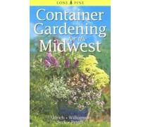 Container Gardening For The Midwest