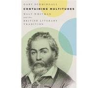 Containing Multitudes by Schmidgall Gary Professor of English Professor of English Hunter College New York Hardcover Book Schmidgall Gary Professor of English Professor of English Hunter College New Y