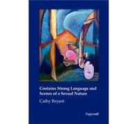 Contains Strong Language and Scenes of a Sexual Nature by Cathy Bryant Cathy Bryant (Auteur)