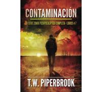 Contaminación: La Serie Zombi Posapocalíptica: (Libros 4-7)